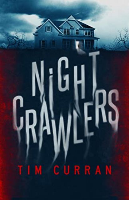 Tim Curran - Nightcrawlers (2022)