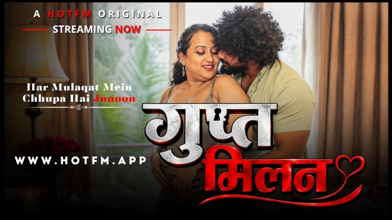 Gupt Milan (2026) Hindi HotFM Short Films