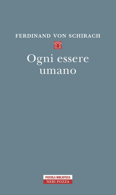 Ferdinand von Schirach - Ogni essere umano (2021)