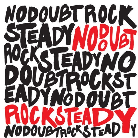 No Doubt - Rock Steady (Expanded Edition) (2001)