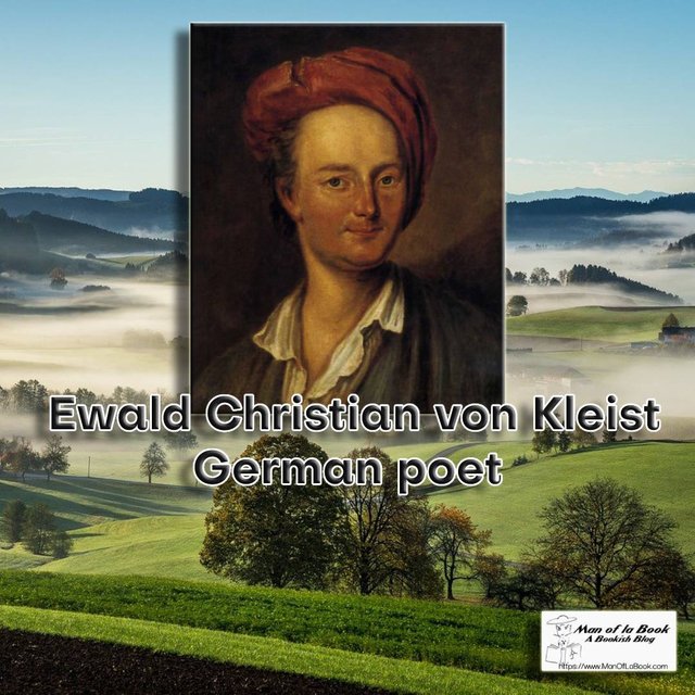 Fun Facts Friday: Ewald Christian von Kleist Fun Facts Friday: Ewald Christian von Kleist