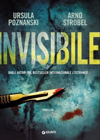 Ursula Poznanski , Arno Strobel - Invisibile (2019)