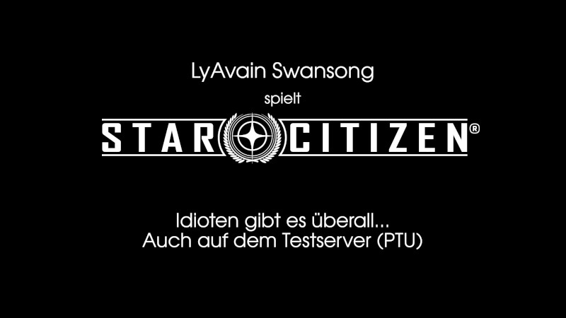 [Bild: Ly-Spielt-Starcitizen-Idioten-gibt-es-uberall-KLEIN.jpg]