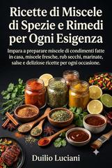Duilio Luciani – Ricette di Miscele di Spezie e Rimedi per Ogni Esigenza (2026)