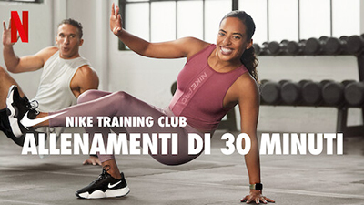 Nike Training Club - Allenamenti di 30 minuti - Stagione 1 (2022) [Completa] DLMux 1080p E-AC3 ITA