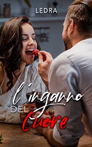 Ledra ─ L'inganno del cuore. (serie I  Bacigalupi vol.2)  (2021)