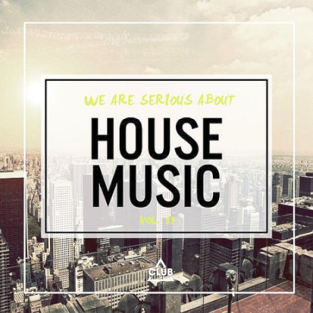 VA - We Are Serious About House Music Vol. 19 (2021)