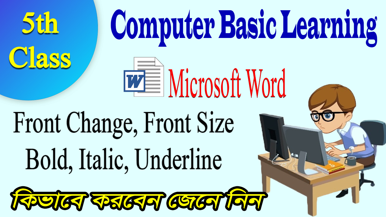 Front Change, Front Size Bold, Italic, Underline