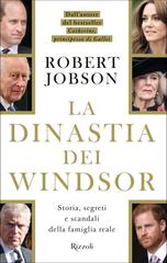 Robert Jobson – La dinastia dei Windsor (2026)