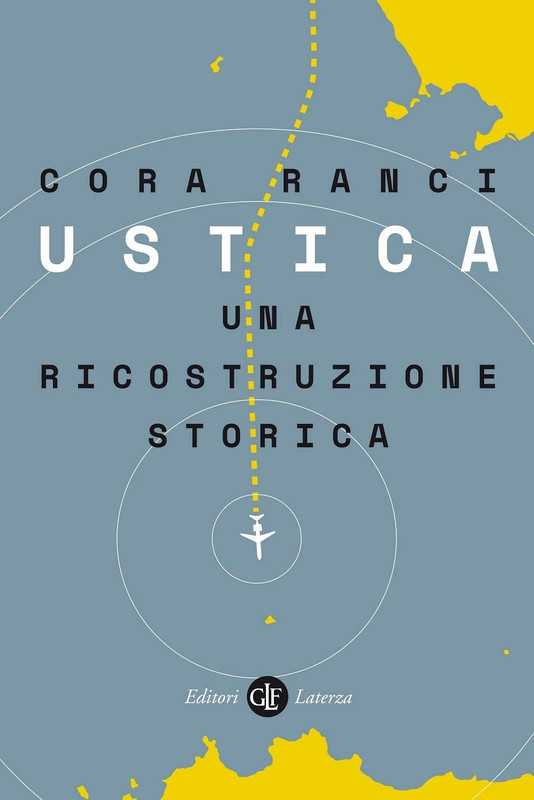 Cora Ranci - Ustica. Una ricostruzione storica (2020)