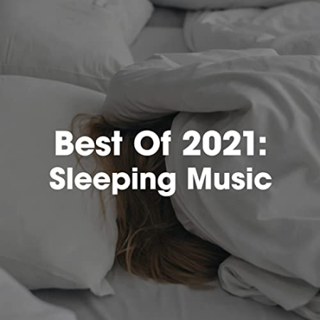 VA - Best Of 2021: Sleeping Music (2021)