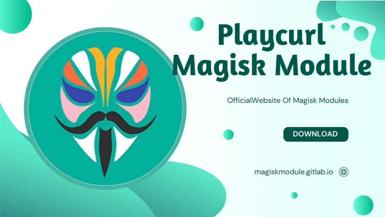 Playcurl Magisk Module