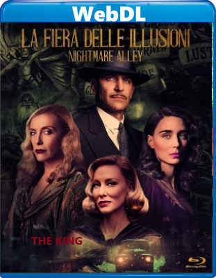 La Fiera delle Illusioni - Nightmare Alley (2021) WEBDL 1080p x264 E-AC3+AC3 ITA ENG