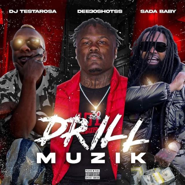 DJ-Testarosa-Dee30shotss-Sada-Baby-Drill-Muzik-640-web.jpg