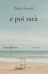 Paola Azzoni – E poi sarà (2026)