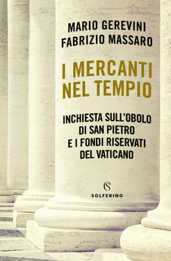 Mario Gerevini, Fabrizio Massaro – I mercanti nel tempio (2021)