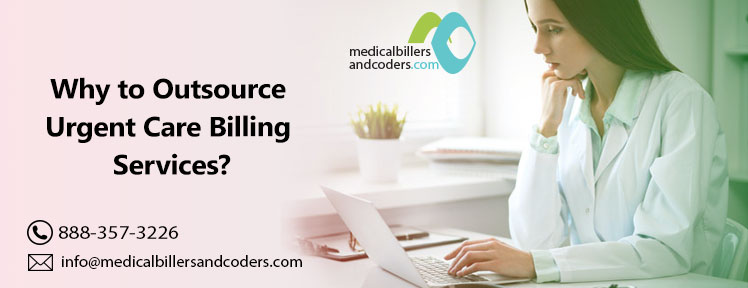 Why to Outsource Urgent Care Billing Services?