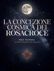 Max Heindel – La Concezione Cosmica dei Rosacroce (2026)