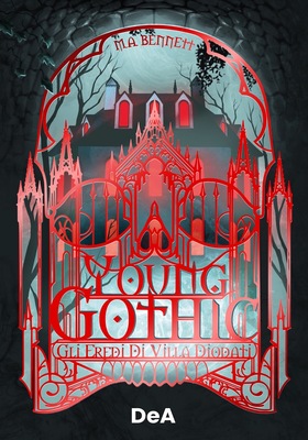 M.A. Bennett - Gli eredi di villa Diodati Vol. 1. Young gothic (2025)
