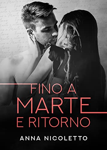 Anna Nicoletto - Fino a Marte e ritorno (2022)