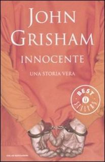John Grisham - Innocente. Una storia vera (2008) .mp3 - 40 kbps