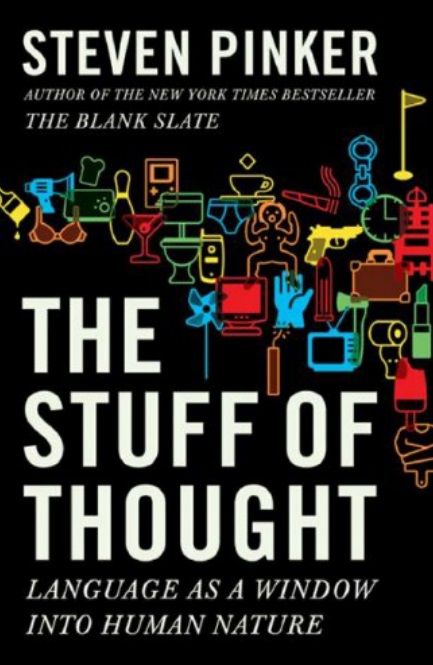 The Stuff of Thought: Language as a Window into Human Nature