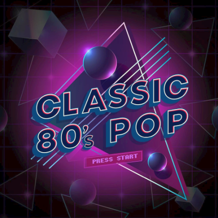 Various Artists - Classic 80s Pop (2020)