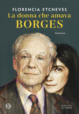 Florencia Etcheves - La donna che amava Borges (2026)