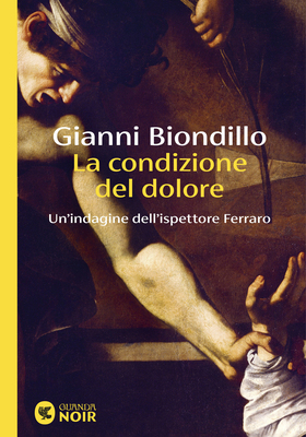Gianni Biondillo - La condizione del dolore (2026)