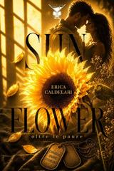 Erica Caldelari – Sun Flower. Oltre le paure (2026)