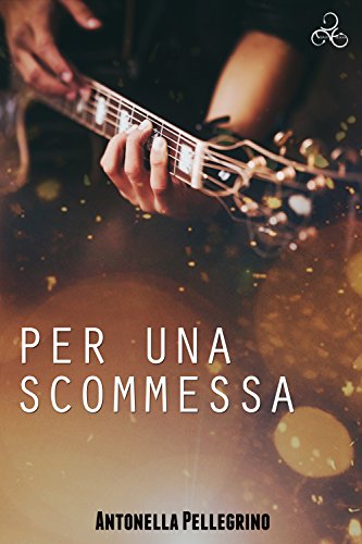 Antonella Pellegrino - Per una scommessa (2016)