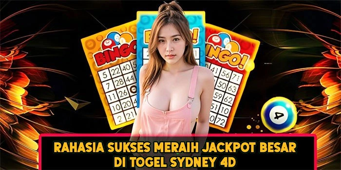 Rahasia Sukses Meraih Jackpot Besar Di Togel Sydney 4D Rahasia Sukses Meraih Jackpot Besar Di Togel Sydney 4D