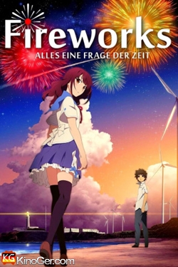 Fireworks: Alles eine Frage der Zei (2017)