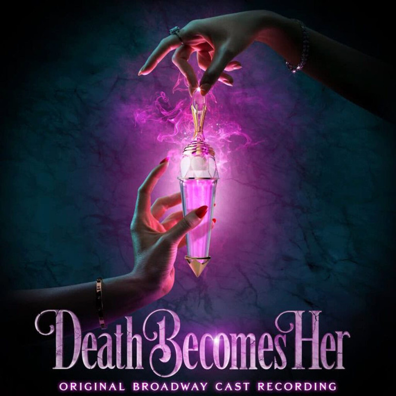 DEATH BECOMES HER Original Broadway Cast Recording Thread