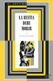 LA BESTIA DEBE MORIR, NICHOLAS BLAKE