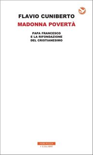 Flavio Cuniberto - Madonna povertà (2016)