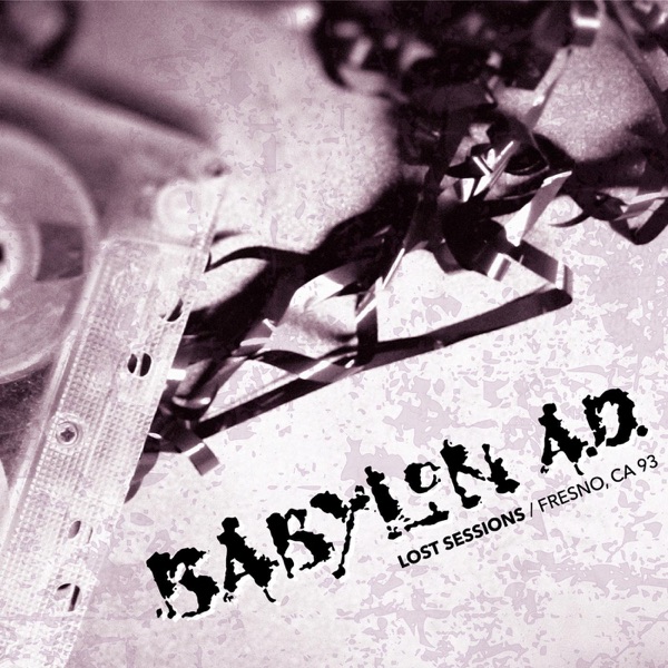 [Image: Babylon-A-D-Lost-Sessions-Fresno-CA-93-2014.jpg]