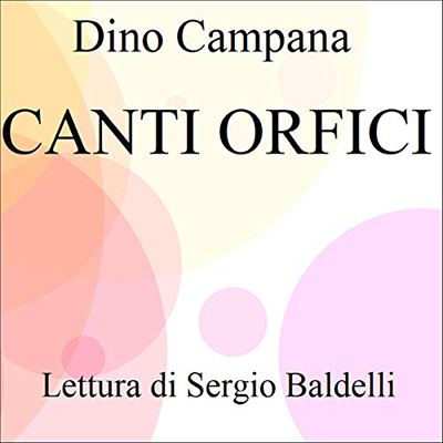 Dino Campana - Canti orfici (2021) (mp3 - 64 kbps)