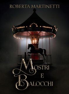 Roberta Martinetti - Mostri e Balocchi (2024)