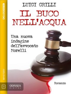Luigi Grilli – Il buco nell’acqua (2017)