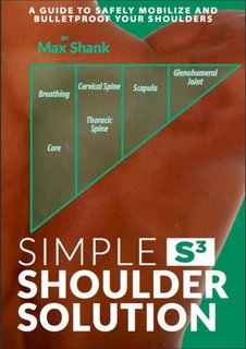 Simple Shoulder Solution  A Guide to Safely Mobilize and Bulletproof Your Shoulders