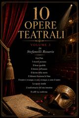 Rosario Stefanelli – 10 Opere Teatrali. Volume 3 (2026)