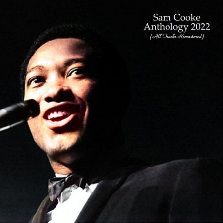 Sam Cooke   Anthology 2022 (All Tracks Remastered) (2022)