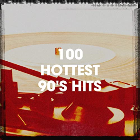 VA - 100 Hottest 90s Hits (2020)