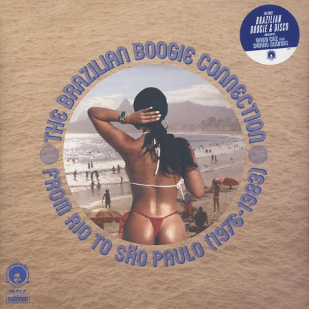 VA - The Brazilian Boogie Connection: From Rio To Sao Paulo 1976-1983 (2015)