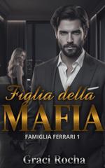 Graci Rocha – Famiglia Ferrari Vol. 1. Figlia Della Mafia (2026)