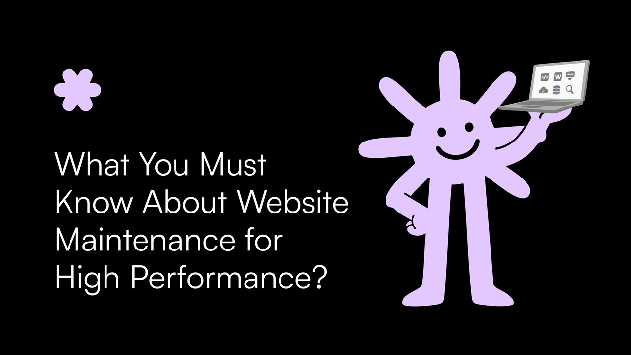 What You Must Know About Website Maintenance for High Performance?