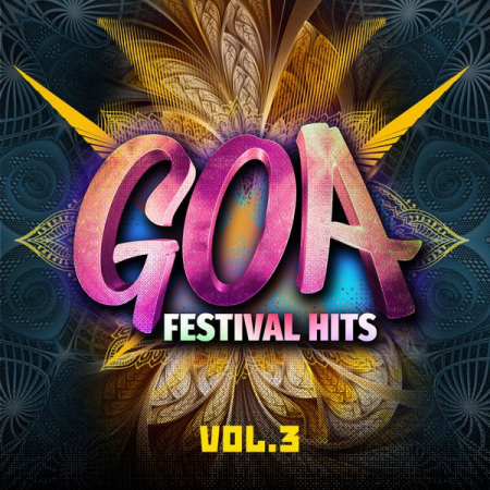 Various Artists - Goa Festival Hits, Vol. 3 (DJ Mix) (2020)