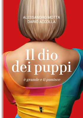 Alessandro Motta, Dario Accolla - Il dio dei puppi è grande e ti punisce (2026)