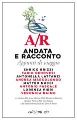 AA. VV. – A/R. Andata e racconto. Appunti di viaggio (2023)